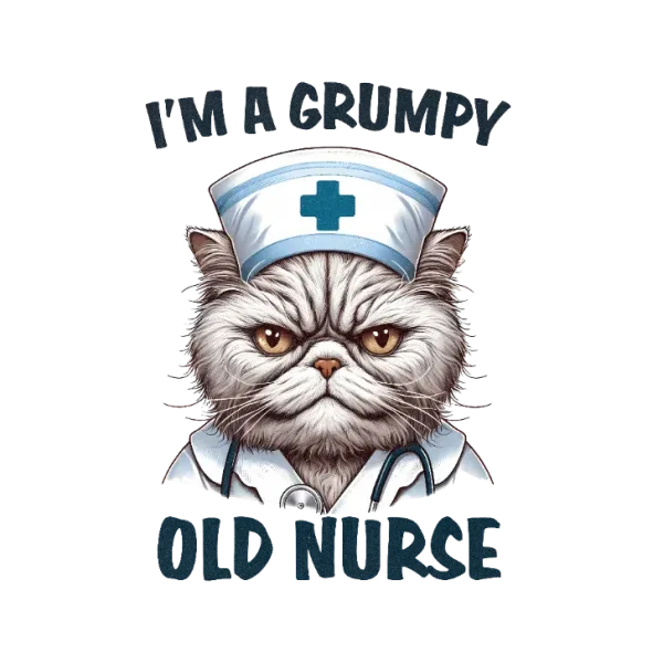 I'm a Grumpy Old Nurse