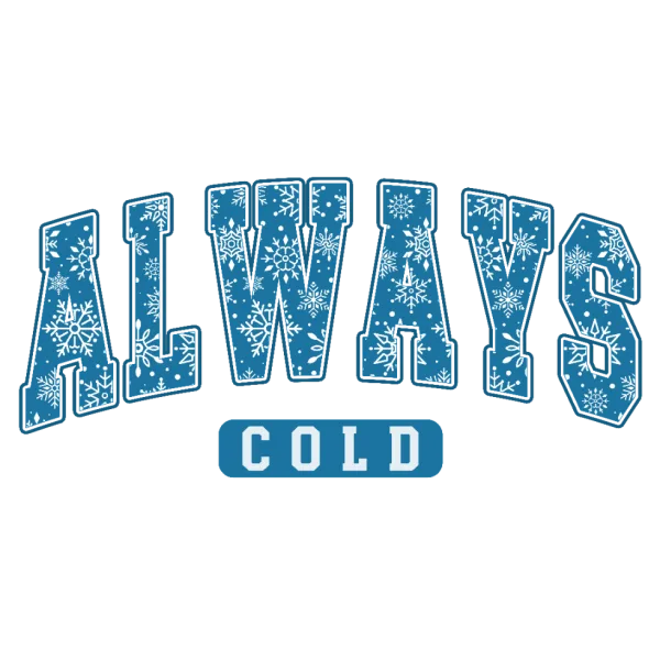 Always Cold