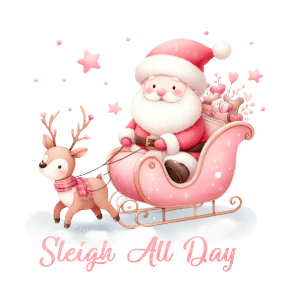 Sleigh All Day