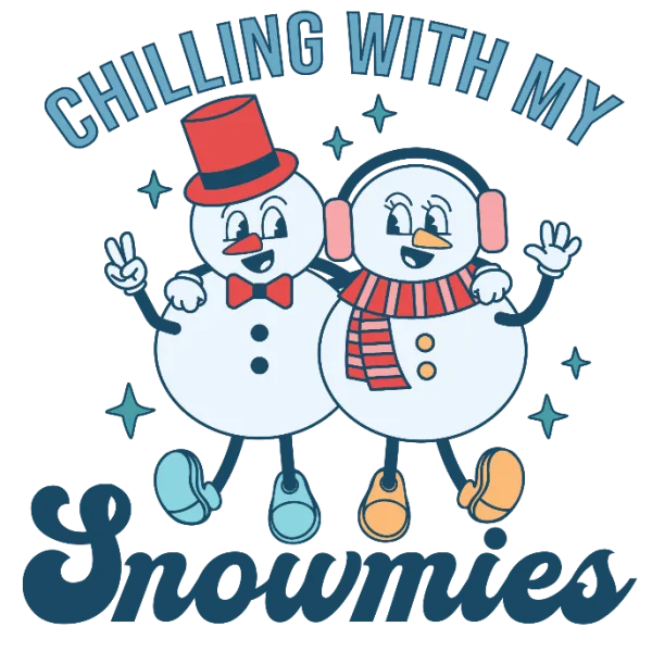 Chilling With My Snowmies