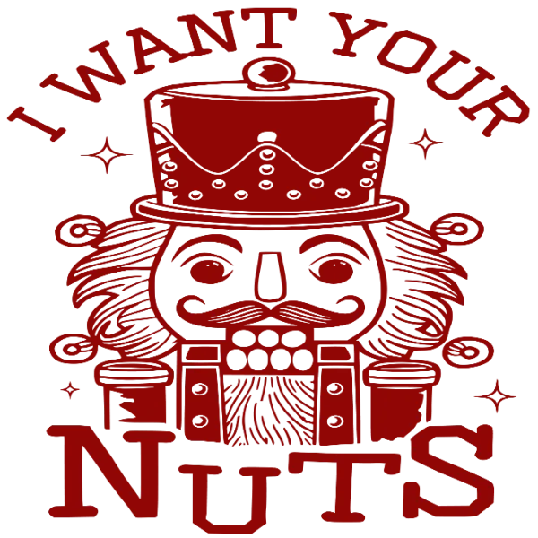 I Want Your Nuts