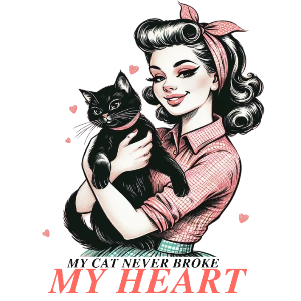My Cat Never Broke My Heart