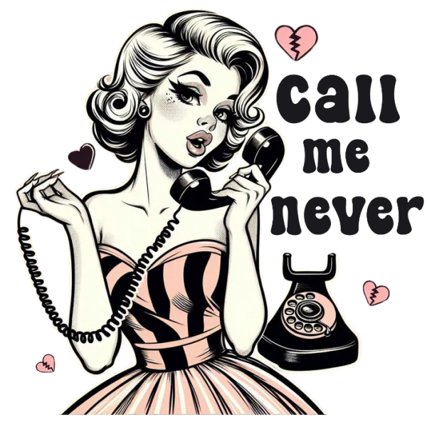Call Me Never Girl