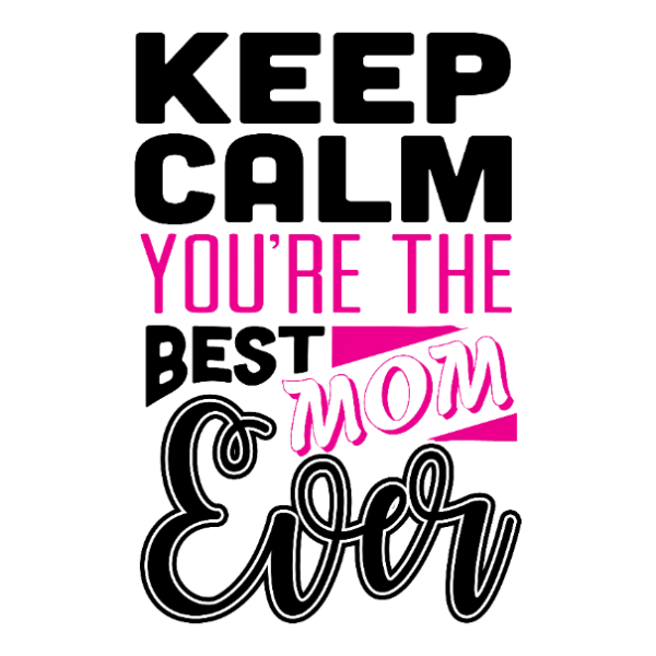 You Are The Best Mom