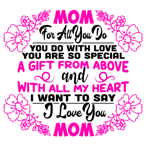 Mom Is A Gift